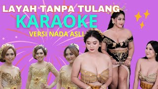 LAYAH TANPA TULANG - TRIO KIRANI VERSI KARAOKE NADA ASLI TERBARU