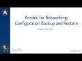Ansible for Networking: Configuration Backup and Restore