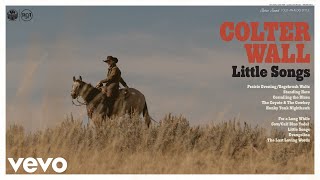 Colter Wall - The Coyote & The Cowboy (Audio) chords