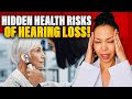 How Hearing Loss Affects Your Health (The Risks No One Talks About)