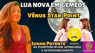 Lua Nova Em Gêmeos Vênus Star Pointjunho Super Potente 