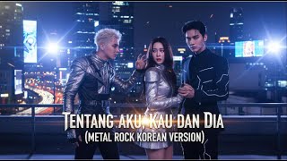 Download Lagu TENTANG AKU, KAU DAN DIA (METAL ROCK KOREAN VERSION) BY VOCALCRAFT KOREA I KANGEN BAND  I DODHY MP3