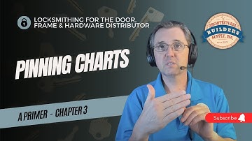 Chapter 3: Pinning Charts - Locksmithing for the Door, Frame and Hardware Distributor, a Primer