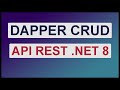 CRUD con DAPPER + WEB API .NET 8