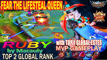 RUBY FEAR THE LIFESTEAL QUEEN! MVP GAMEPLAY by Macauly. TOP 2 GLOBAL - Mobile Legends