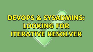 Famous DevOps & SysAdmins: Looking for Iterative Resolver (2 Solutions!!) Net Worth