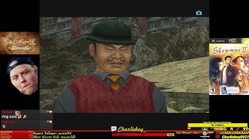 Chillin with Charlie #135 Shenmue 2  Part 17