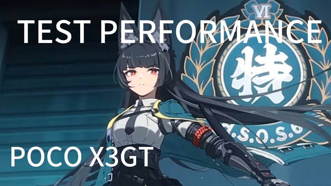 Test performance POCO X3GT| ZENLESS ZONE ZERO| SET HIGH