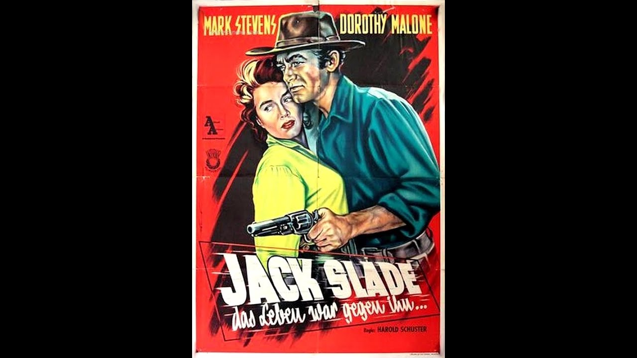 Jack Slade (1953) Western With - Mark Stevens, Dorothy Malone, and