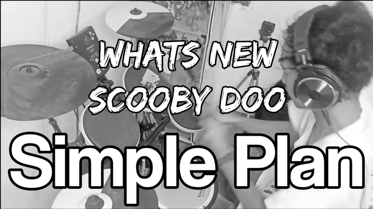 Simple Plan - What's new Scooby Doo 「Drum Cover」 - YouTube