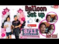 Balloon Set up Raket muna! | CARLO’S LoyCd Vlog