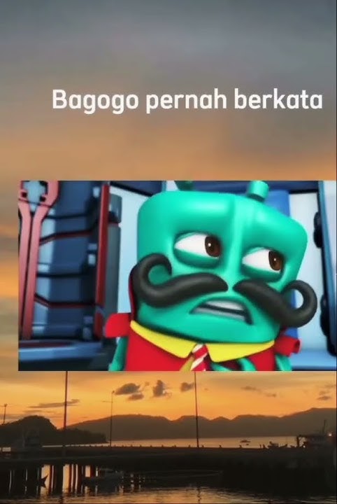 Bagogo pernah berkata