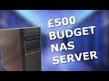 DIY NAS On A Budget - £500
