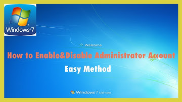 How to Enable/Disable Administrator Account in Windows 7 Easy Method