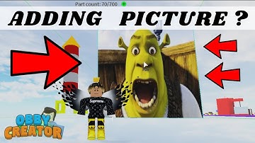 HOW TO ADD IMAGE, PUT ANY PICTURE (TUTORIAL) IN Obby Creator | ROBLOX