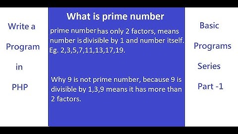 WAP to find prime number | prime number logic | prime formula programming in PHP