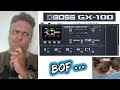 Test en vrai  multieffets boss gx100