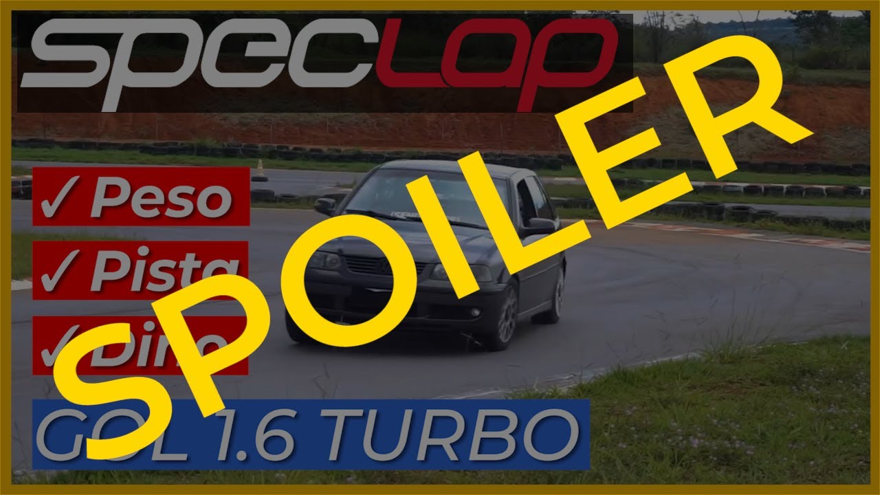 Spoiler Gol 1.6 8v Turbo - SpecLap Ep.2