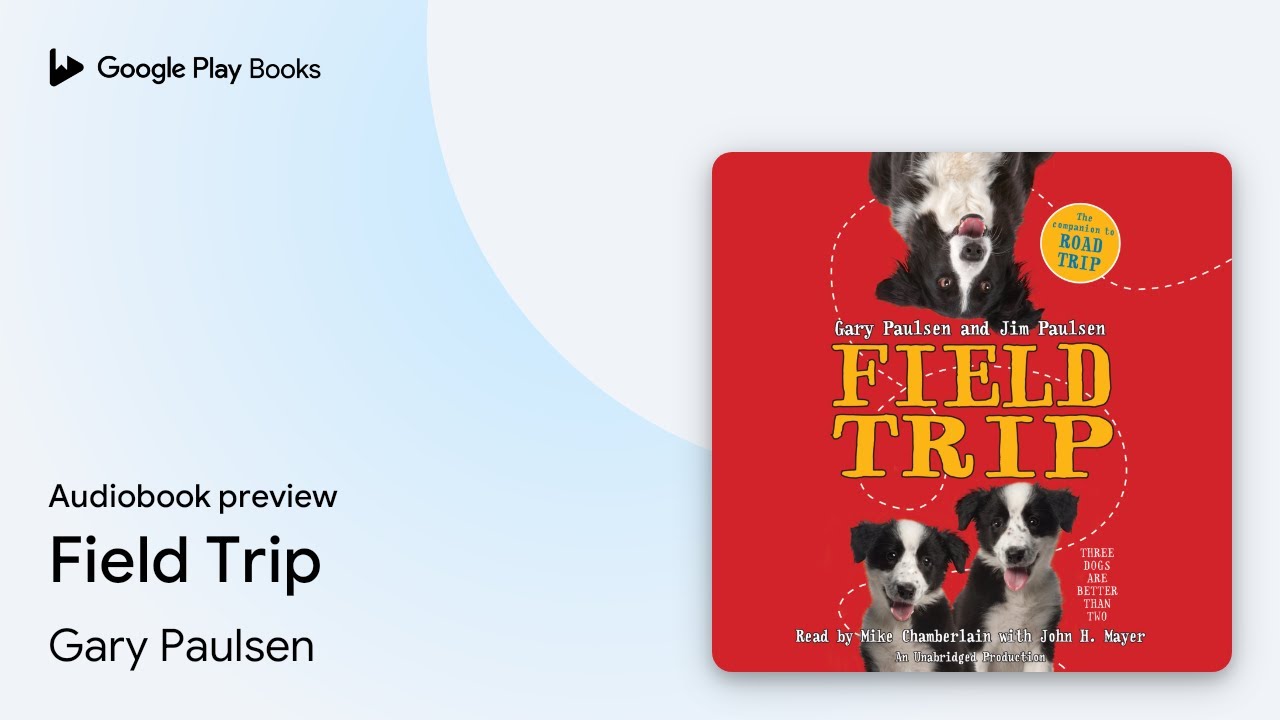 Field Trip by Gary Paulsen · Audiobook preview - YouTube