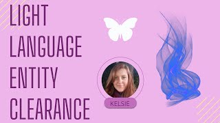 Connecting with Spirit: Light Language Entity Clearance for dark energy and entities (demons)