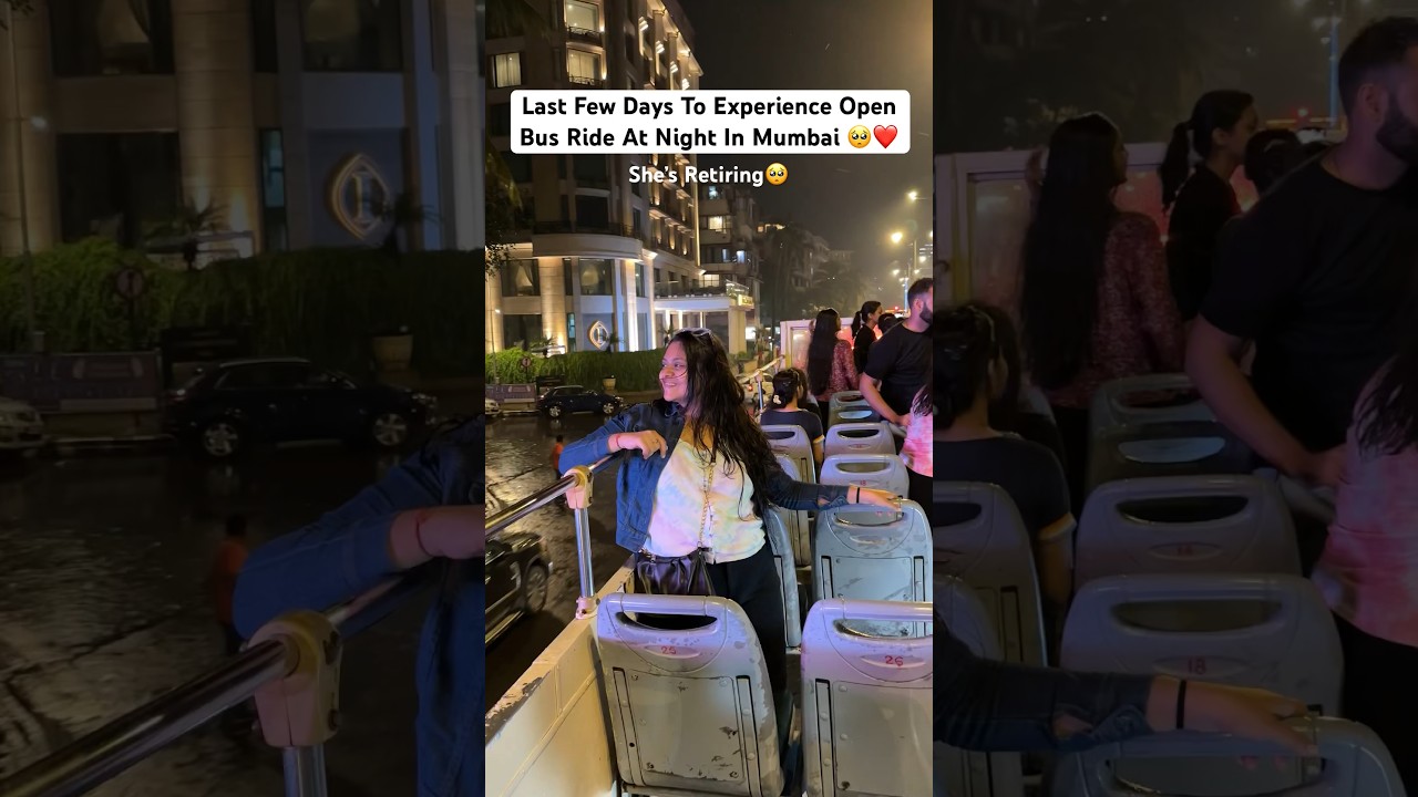 Experience Open Bus Ride at Night in Mumbai 📍She’s Retiring 🥺❤️