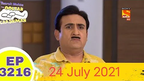 Tarak Mehta ka ooltah chashma  new full episode ( 23 July 2021) Episode 3216