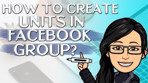 How to create Units in Facebook Group