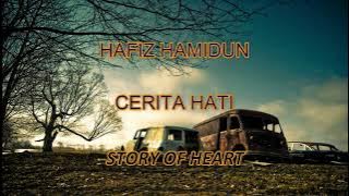 Hafiz Hamidun - Cerita Hati (Lyrics Malay/Eng)