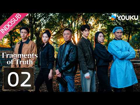 [INDO SUB] Fragmen Kebenaran (Fragments of Truth) EP02 | Huang Junjie, Zheng Xiaoning | YOUKU