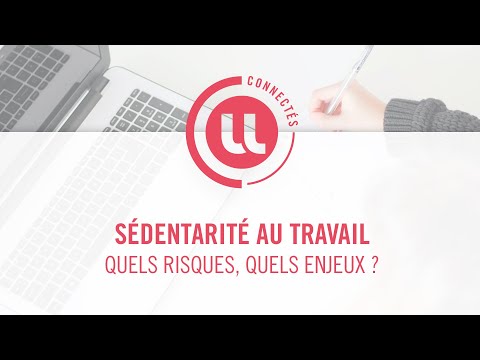 Sédentarité au travail : quels risques, quels enjeux ? [RDV UL Connecté]