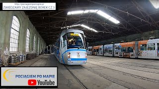 POCIĄGIEM PO MAPIE/ZWIEDZAMY ZAJEZDNIĘ BOREK- PROWADZĘ TRAMWAJ