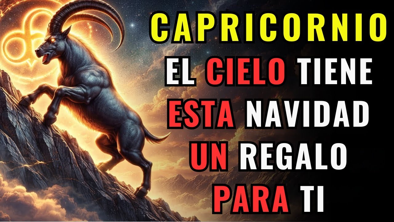 ♑🎁CAPRICORNIO - EL CIELO TIENE ESTE REGALO DE NAVIDAD PARA TI