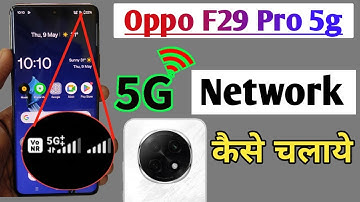 Oppo f29 pro 5g network setting, Oppo f29 pro me 5g network kaise  laye, Oppo f29 pro 5g setting