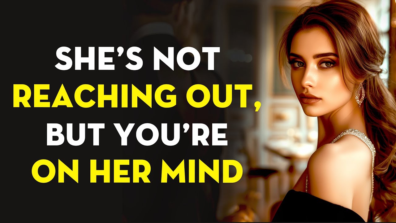 She’s Not Calling… But She’s Thinking About You Every Night | Stoicism - Stoic Legend