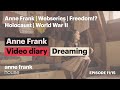 Longing for freedom | Anne Frank video diary | Episode 11 | Anne Frank House