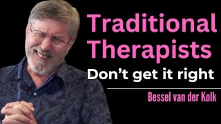 Unlock The Secret To Effective Therapy: Why Traditional Methods Fall Short #besselvanderkolk