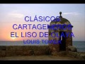 Clsicos cartageneros  el liso de olaya  louis tower