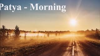 Patya - Morning/Reggel [OFFICIAL AUDIO]