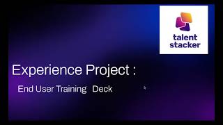 Talent Stacker Experience Project | Web-to-Lead Form & End User Training Walkthrough