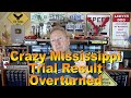 Crazy Mississippi Trial Result Thrown Out - Ep. 7.363