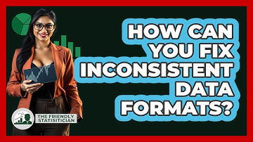 How Can You Fix Inconsistent Data Formats? - The Friendly Statistician