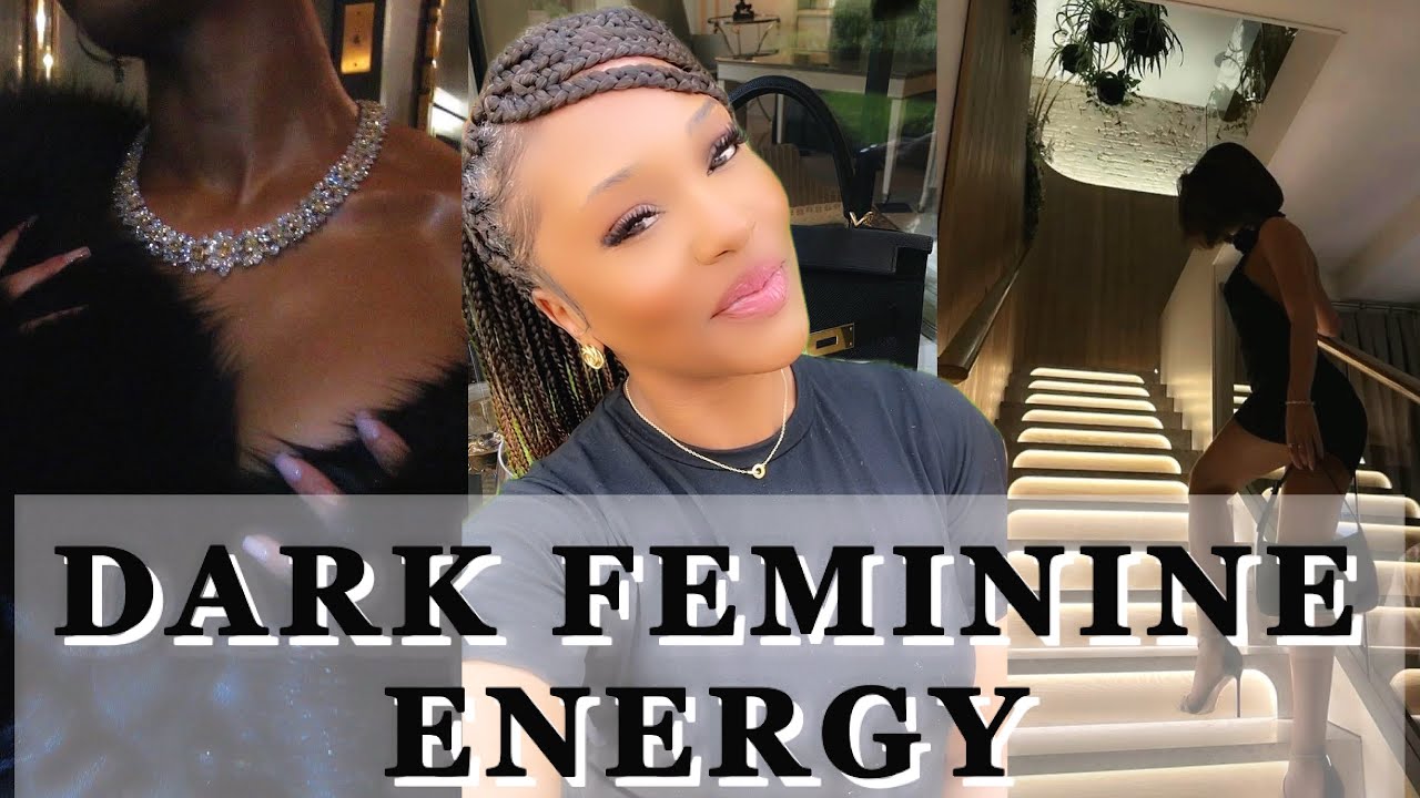 How To Use Dark Feminine Energy | Simple Ways To Increase Your Feminine ...