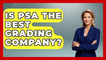 Is PSA The Best Grading Company? - The Memorabilia Zone