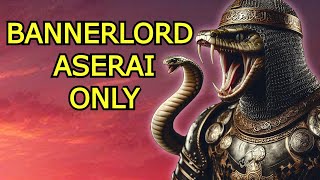 Aserai Only No Smithing No Bow Bannerlord World Conquest