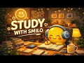 Live Study With Smilo 😊📚 | Chill Lofi Beats for Focus, Relax &amp; Productivity