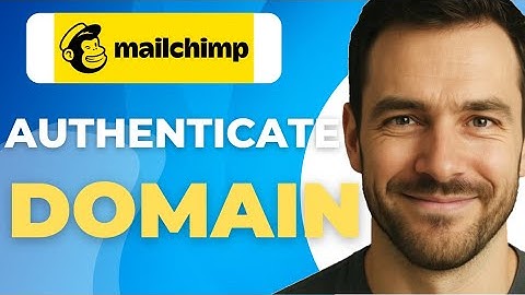 How to Authenticate Mailchimp Domain Complete 2025 Guide