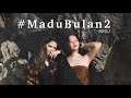 #MaduBulan2 - Rani Ramadhany &amp; Gloria Jessica