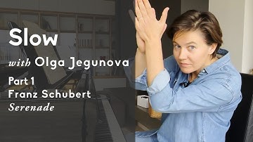 SLOW – Part 1 Franz Schubert