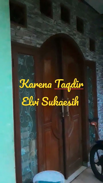 KARENA TAQDIR - ELVI SUKAESIH