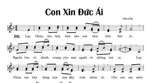 CON XIN ĐỨC ÁI  ( CN 15 C ) - LM VĂN CHI